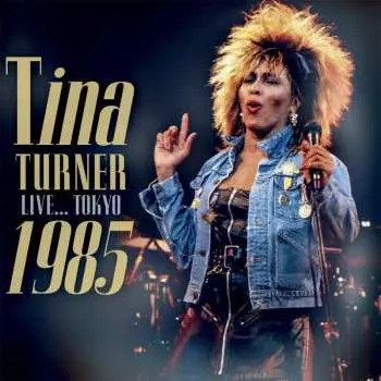 CD Tina Turner: Live... Tokyo 1985
