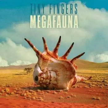 LP Tiny Fingers: Megafauna LTD | CLR