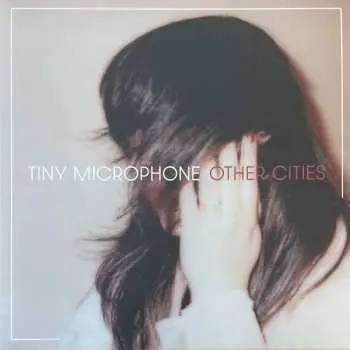 LP Tiny Microphone: Other Cities LTD
