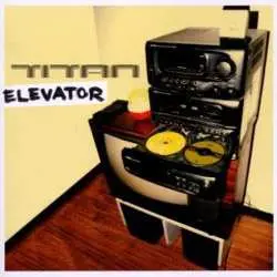 CD Titan: Elevator