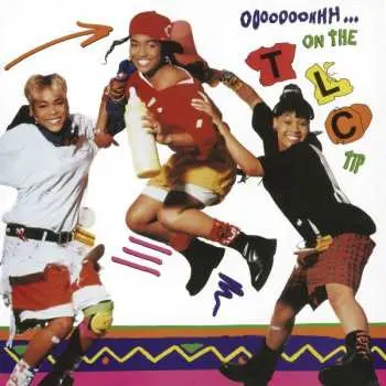 LP TLC: Ooooooohhh...On The TLC Tip