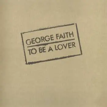 LP George Faith: To Be A Lover