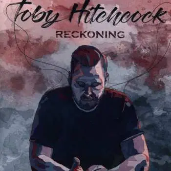 CD Toby Hitchcock: Reckoning