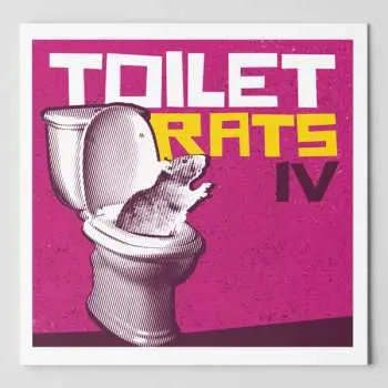CD Toilet Rats: IV