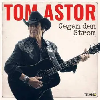 CD Tom Astor: Gegen Den Strom