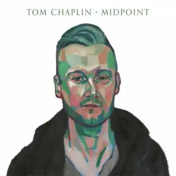 2LP Tom Chaplin: Midpoint