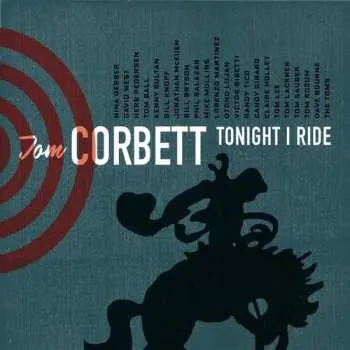 CD Tom Corbett: Tonight I Ride