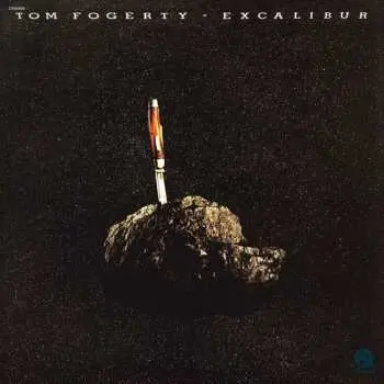 LP Tom Fogerty: Excalibur