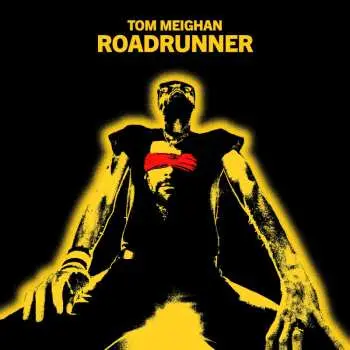 CD Tom Meighan: Roadrunner