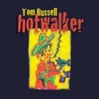 CD Tom Russell: Hotwalker