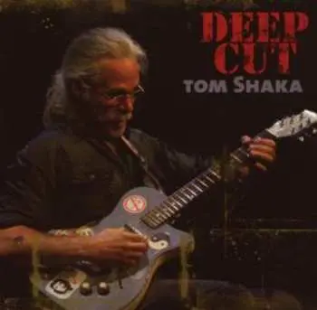 CD Tom Shaka: Deep Cut