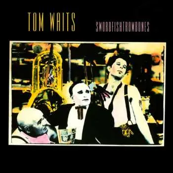 LP Tom Waits: Swordfishtrombones