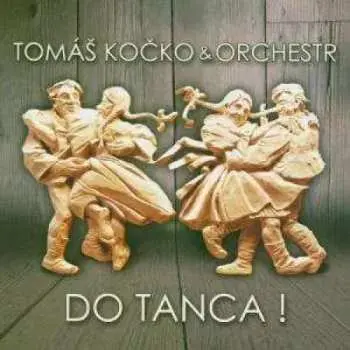CD Tomáš Kočko & Orchestr: Do Tanca!