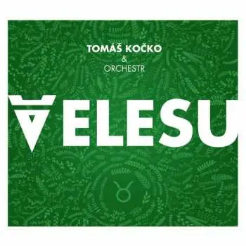 CD Tomáš Kočko & Orchestr: Velesu