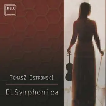 CD Tomasz Ostrowski: ELSymphonica