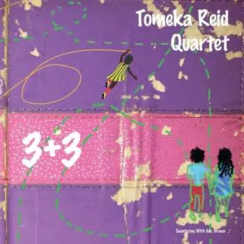 CD Tomeka Reid Quartet: 3+3