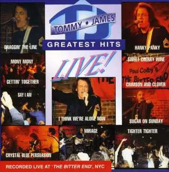 CD Tommy James: Greatest Hits Live