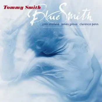 CD Tommy Smith: BlueSmith