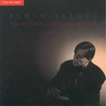 CD Tommy Smith: Reminiscence