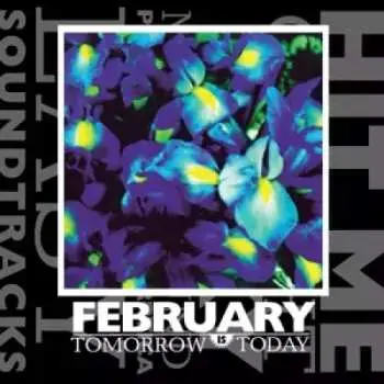 2LP February: Tomorrow Is Today
