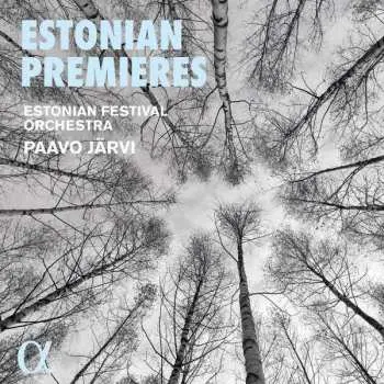 CD Estonian Festival Orchestra: Estonian Premieres