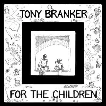 LP Anthony Branker: For The Children
