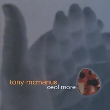 CD Tony McManus: Ceol More