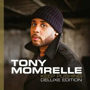 CD Tony Momrelle: Keeping Pushing DLX