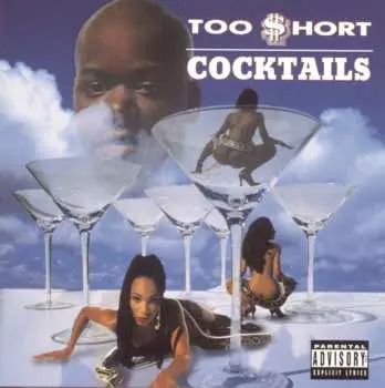 CD Too Short: Cocktails