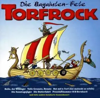CD Torfrock: Die Bagaluten-Fete