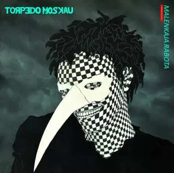LP Torpedo Moskau: Malenkaja Rabota CLR