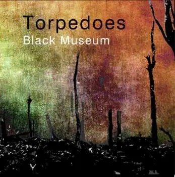 CD Torpedoes: Black Museum