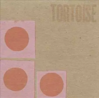 LP Tortoise: Tortoise
