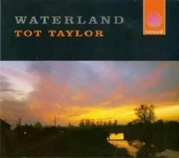 CD Tot Taylor: Waterland