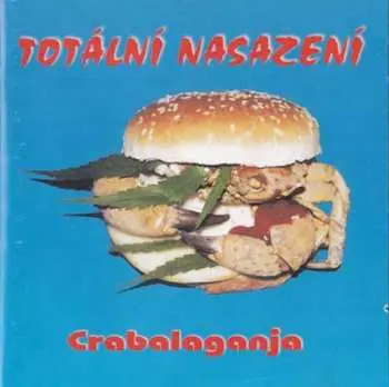 CD Totální Nasazení: Crabalaganja