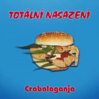 CD Totální Nasazení: Crabalaganja