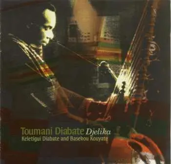LP Toumani Diabaté: Djelika