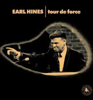 LP Earl Hines: Tour De Force