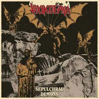 CD Töxik Death: Sepulchral Demons