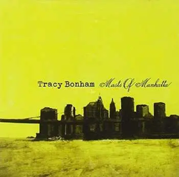 CD Tracy Bonham: Masts Of Manhatta