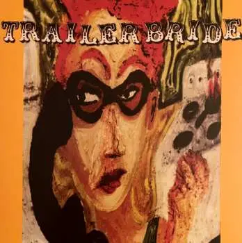 LP Trailer Bride: Trailer Bride