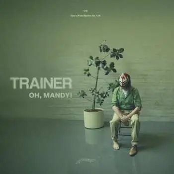 LP Trainer: Oh, Mandy!