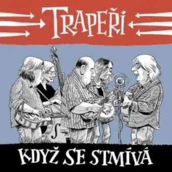 Trapeři: Když se stmívá