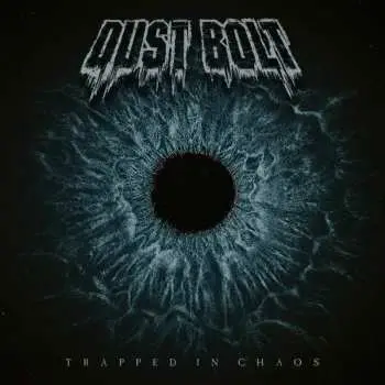 LP Dust Bolt: Trapped In Chaos LTD
