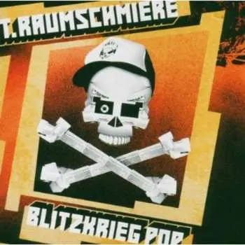CD T.Raumschmiere: Blitzkrieg Pop
