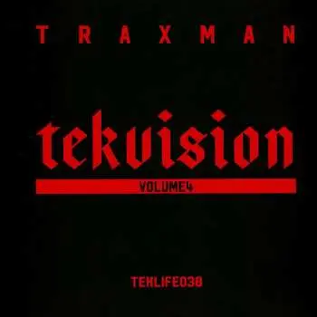 LP Traxman: TEKVISION VOLUME 4