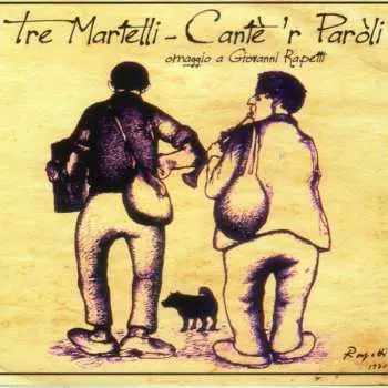 CD Tre Martelli: Cante 'r Paroli