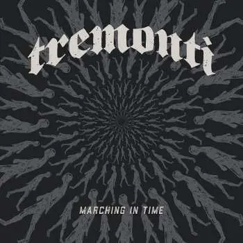 CD Tremonti: Marching In Time