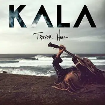 CD Trevor Hall: KALA