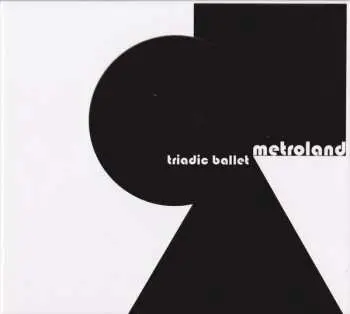 3CD/Box Set Metroland: Triadic Ballet LTD